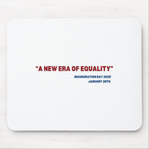 Tapis De Souris Era Equality Kamala Harris 2024 Jour d'investiture
