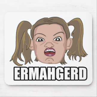 Tapis De Souris Ermahgerd
