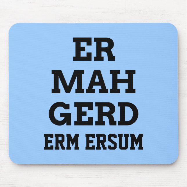 Tapis De Souris Ermahgerd Mousepad (Devant)