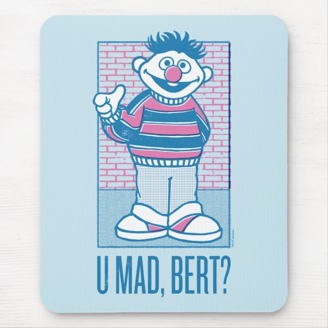 Tapis De Souris Ernie | U Mad, Bert ? (Devant)