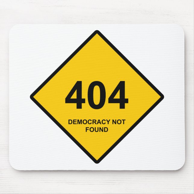 Tapis De Souris Erreur 404 : Démocratie introuvable (Devant)