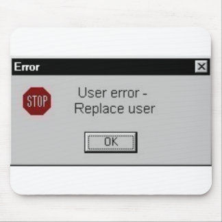 Tapis De Souris erreur d'utilisateur