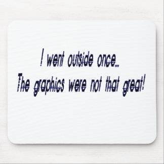 Tapis De Souris est allé dehors