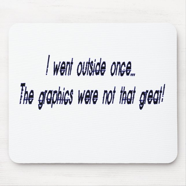 Tapis De Souris est allé dehors (Devant)