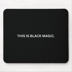Tapis De Souris Est Black Magic Celebrity Histoire Faire Jeu Nuit
