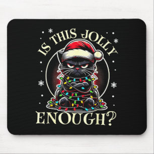 Tapis De Souris Est-ce que c'est assez joyeux Mème de Noël de chat