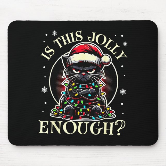 Tapis De Souris Est-ce que c'est assez joyeux Mème de Noël de chat (Devant)