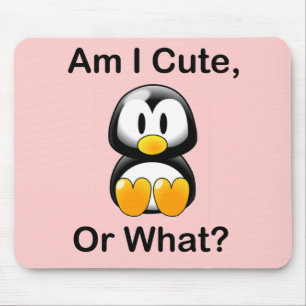 Tapis De Souris Est-ce que je suis mignon, ou ce qui ?