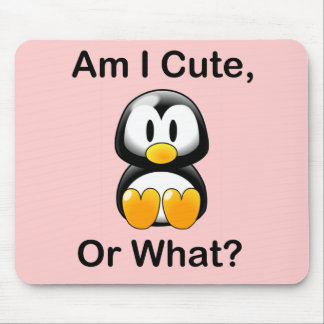 Tapis De Souris Est-ce que je suis mignon, ou ce qui ?