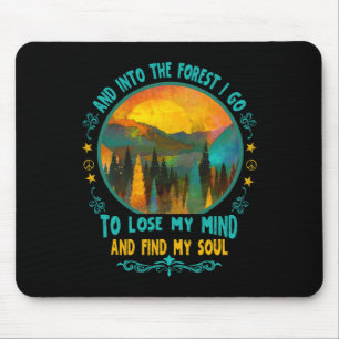 Tapis De Souris Et dans la forêt, je vais faire de la randonnée en