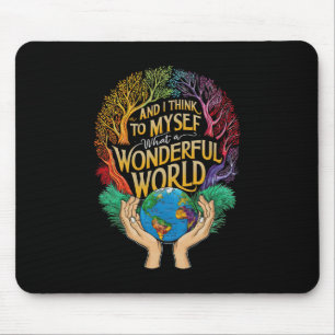 Tapis De Souris Et Je Me Pense Que C'Est Une Merveilleuse Terre Mo