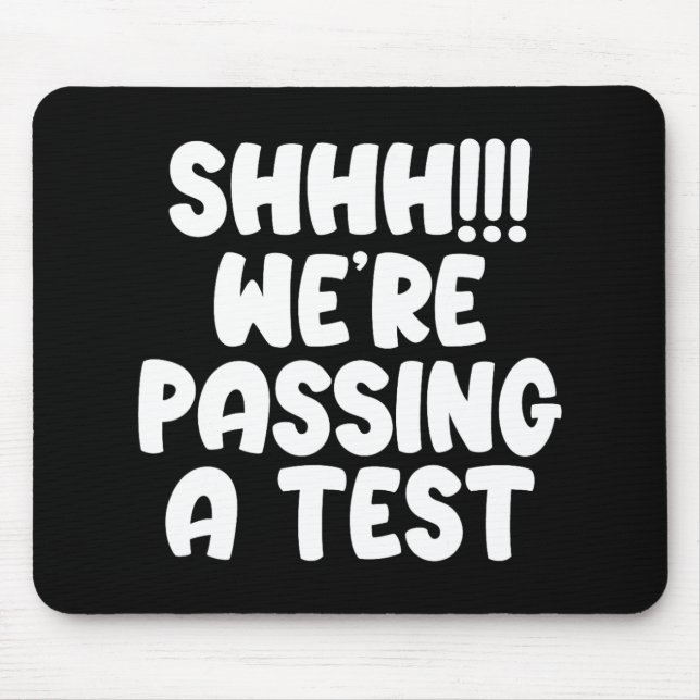 Tapis De Souris Étaient Ping A Test Funny Test Jour 2024 Test Teac (Devant)