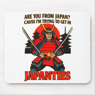 Tapis De Souris Êtes-vous du Japon parce que j'essaie d'entrer au