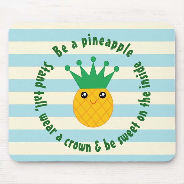 Tapis De Souris Être Une Citation Inspirationnelle D'Ananas (Devant)