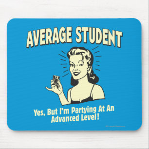 Tapis De Souris Étudiant moyen : Avancé de la fête