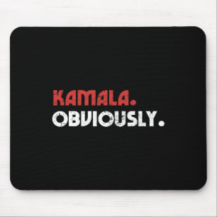 Tapis De Souris Évidemment Un Vote Pour Le Président Kamala Harris
