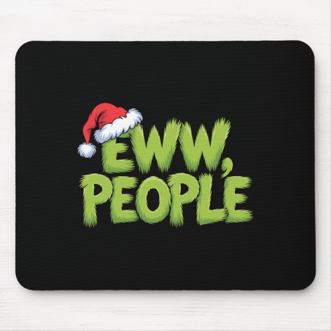 Tapis De Souris Eww People Santa Hat Green Funny Christmas Men Wom (Devant)
