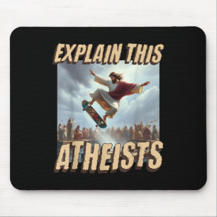 Tapis De Souris Expliquez-leur ce athée drôle mème Jésus Skateboar