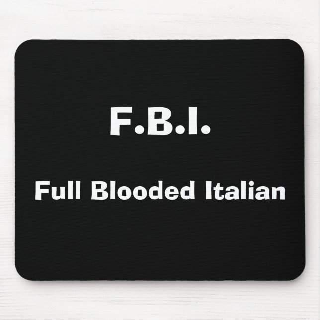 Tapis De Souris F.B.I., plein Italien de Blooded (Devant)