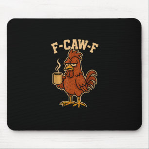 Tapis De Souris F-Caw-F Café Poule Coq Drôle Oiseau
