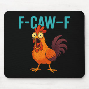 Tapis De Souris F-caw-f Coq Drôle Poulet Ferme Animal Humour Bi