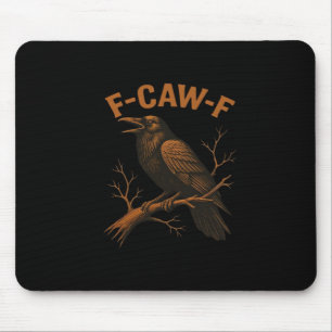 Tapis De Souris F-Caw-F Corbeau Amoureux de Corbeau Drôle Humour O