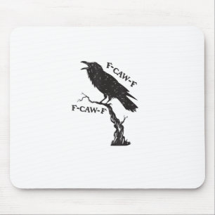 Tapis De Souris F-Caw-F Corbeau Jeu de mots Drôle d'oiseau Croassa