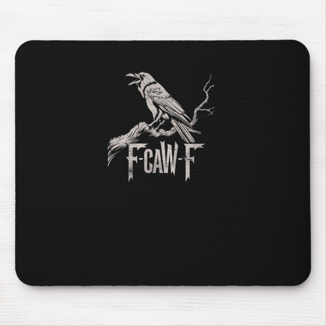 Tapis De Souris F-Caw-F Crow Pun Funny Bird Cawing Grunge Back Tri (Devant)
