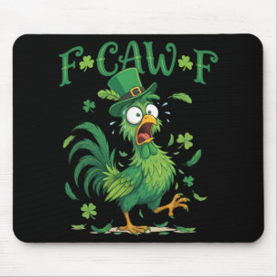Tapis De Souris F-caw-f drôle de Fcawf Meme de poulet St. Patrick'