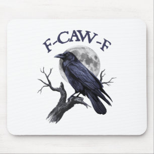 Tapis De Souris F-caw-f Funny Black Bird Black Crow