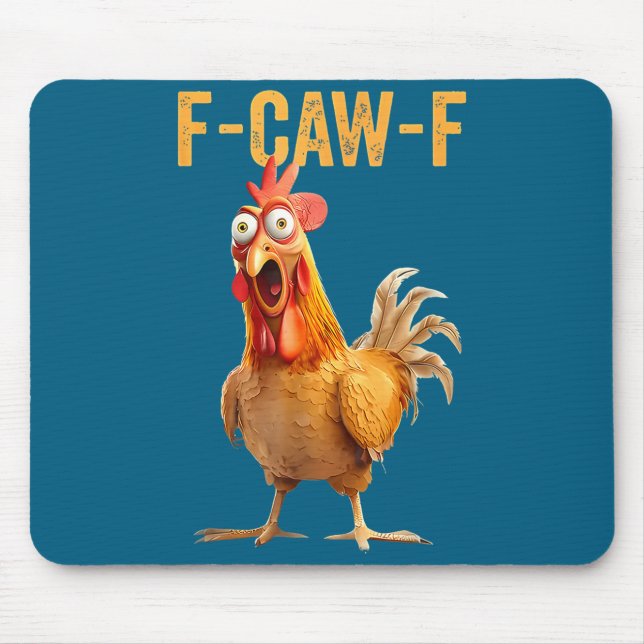 Tapis De Souris F-caw-f Funny Chicken Humor Quote Rooster Meme  (Devant)