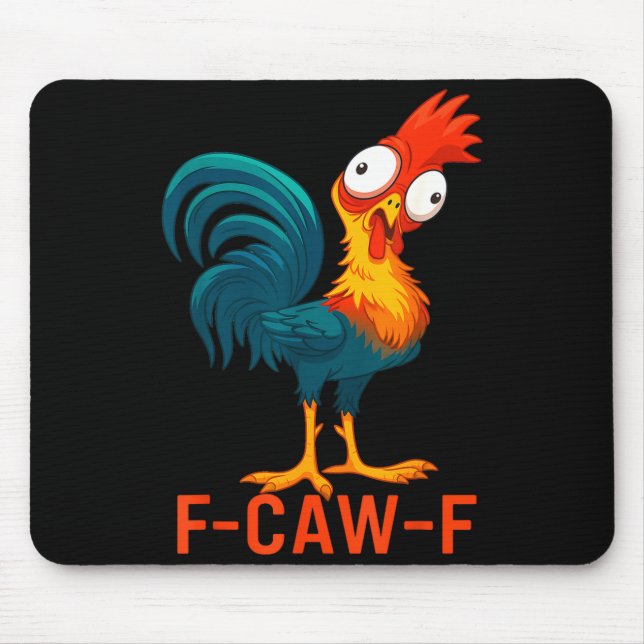 Tapis De Souris F-caw-f Funny Chicken Humor Quote Rooster Meme  (Devant)