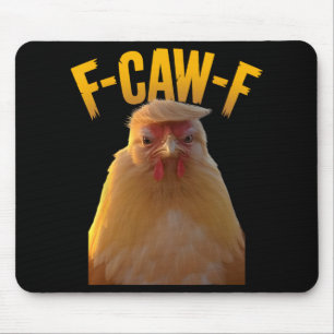 Tapis De Souris F-caw-f Humour de poulet drôle F-caw-f Citation Tr