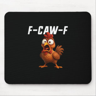 Tapis De Souris F-Caw-F Poulet Drôle Poulet F-Caw-F Équipement Coo