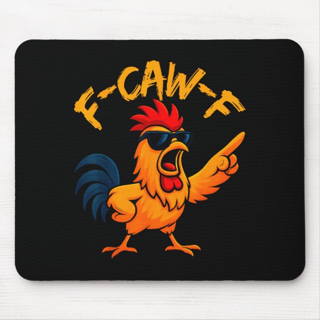 Tapis De Souris F Caw F Rooster Funny Bird Fcawf Chicken Whisperer (Devant)