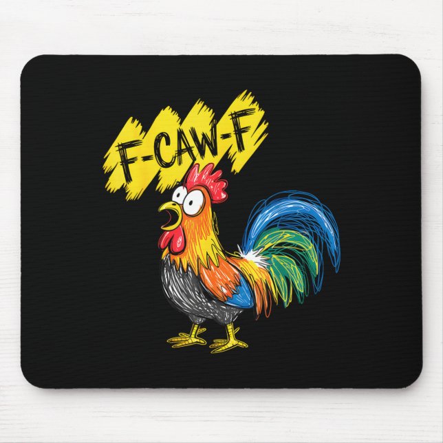Tapis De Souris F Caw F Rooster Funny Bird Fcawf Chicken Whisperer (Devant)