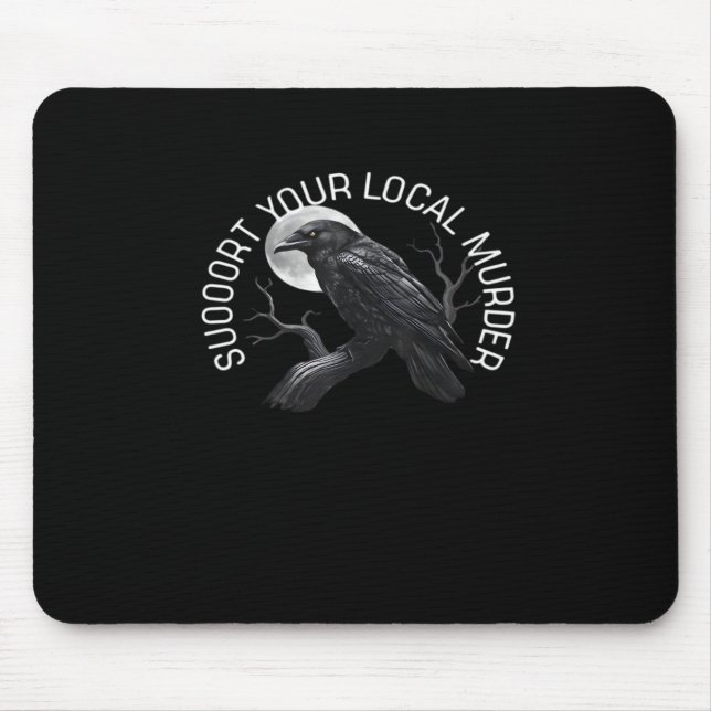 Tapis De Souris F-Caw-F - Support Your Murder Classic (Devant)