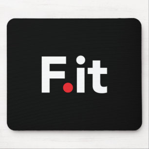 Tapis De Souris F It Anti Fitness Slogan