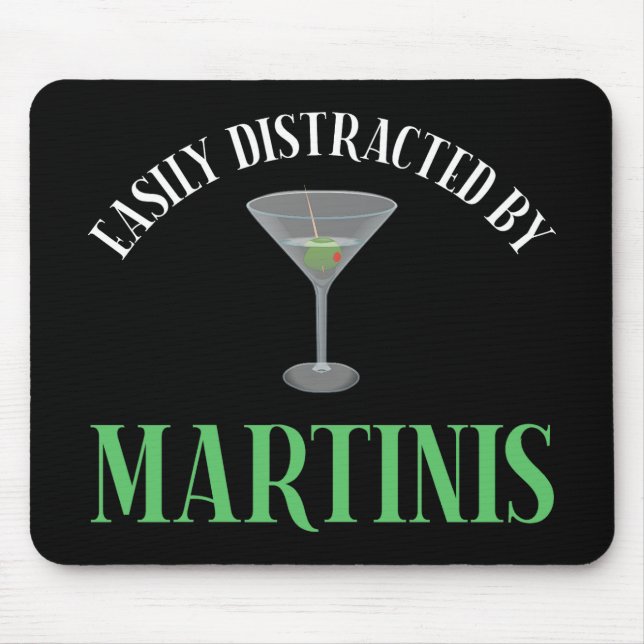 Tapis De Souris Facilement Distrait Par Les Martinis (Devant)