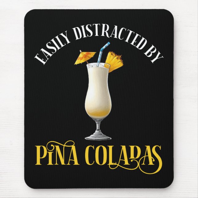 Tapis De Souris Facilement Distrait Par Les Pina Coladas (Devant)