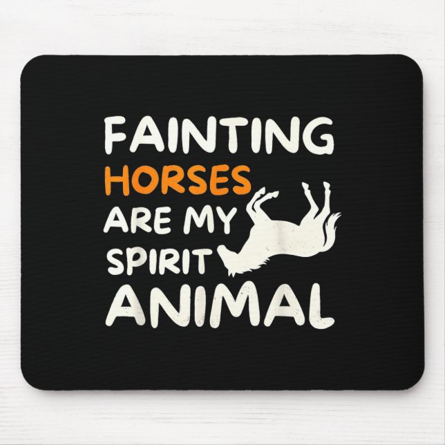 Tapis De Souris Fainting Horses Are My Srit Animal Funny Farm Hors (Devant)