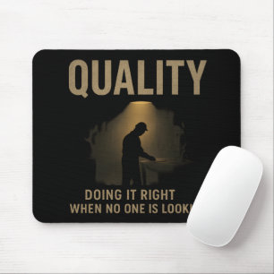 Tapis De Souris Faire les choses correctement - Motivation de l'in