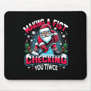Tapis De Souris Faire une Fist en vérifiant votre deux fois Xmas S