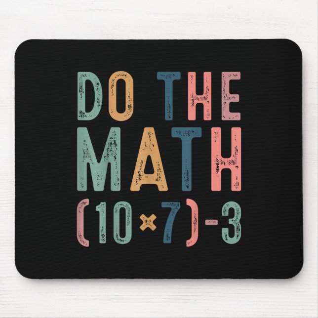Tapis De Souris Fais Le Calcul 67 Drôle Six Sept Mème Enseignant F (Devant)