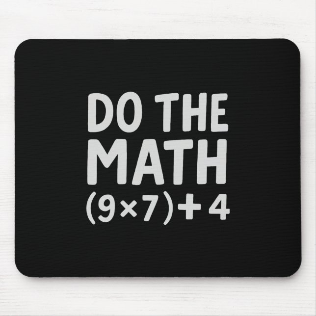 Tapis De Souris Fais Le Calcul 67 Meme  (Devant)