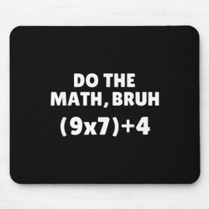 Tapis De Souris Fais le calcul mème 67