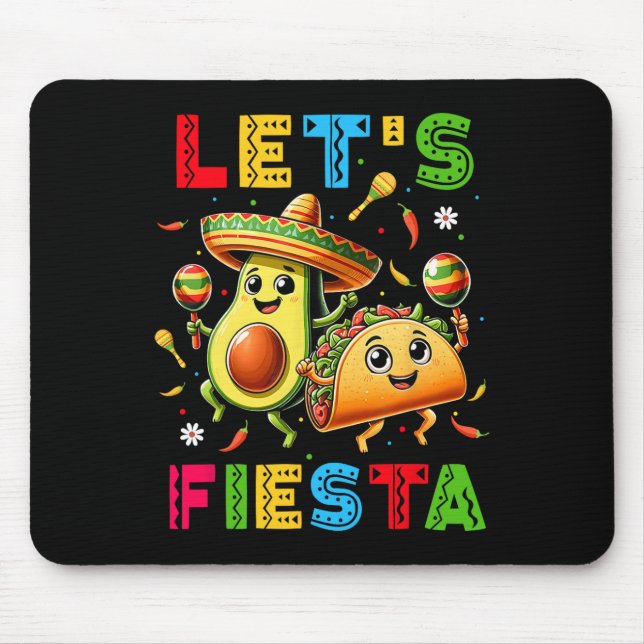 Tapis De Souris Faisons de Fiesta Taco Avocado Funny Cinco De Mayo (Devant)