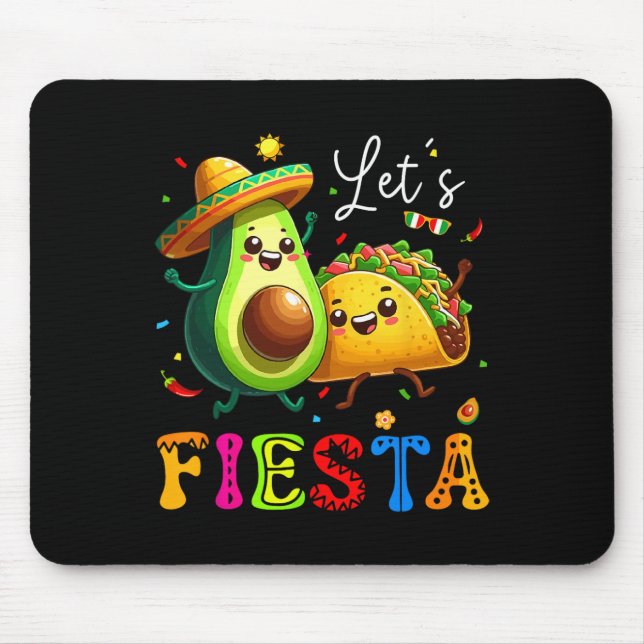 Tapis De Souris Faisons de Fiesta Taco Avocado Funny Cinco De Mayo (Devant)