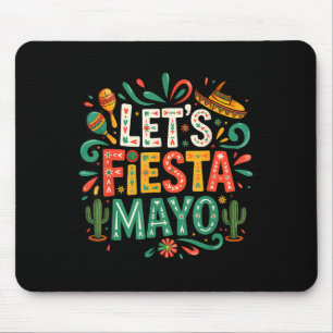 Tapis De Souris Faisons la fête mexicaine drôle 5 de mayo cinq