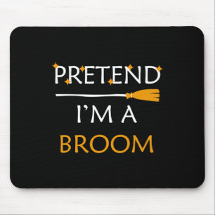 Tapis De Souris Faites comme si je suis un Broom Fun Halloween Cos